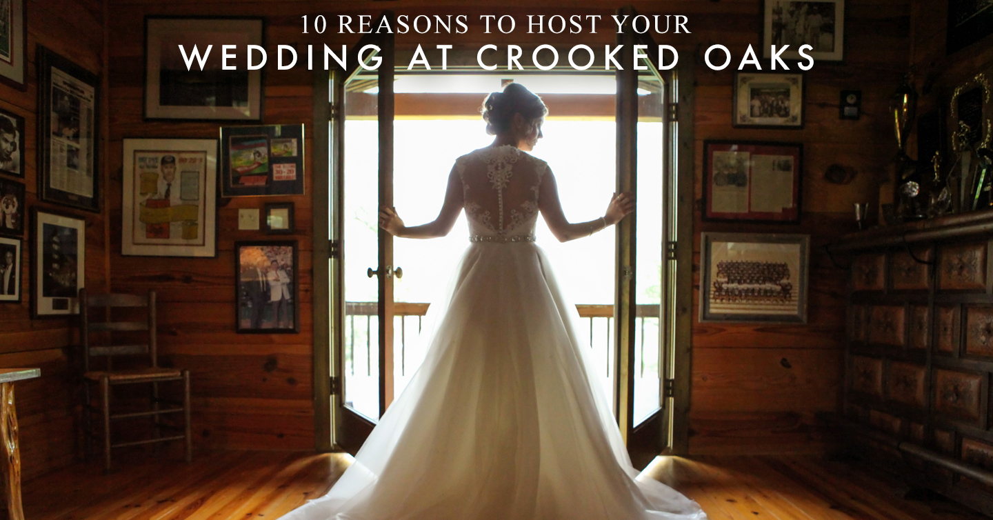 Read more about the article 10 Reasons to Host Your Wedding at Crooked Oaks