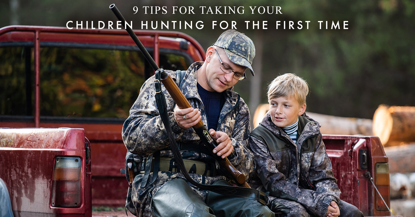 You are currently viewing 9 Tips for Taking Your Children Hunting for the First Time